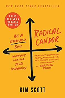 Radical Candor Kim Scott